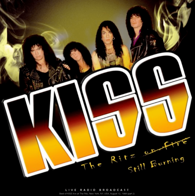KISS - The Ritz still Burning